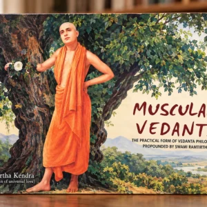 Muscular Vedanta – The Practical Form of Vedanta Philosophy